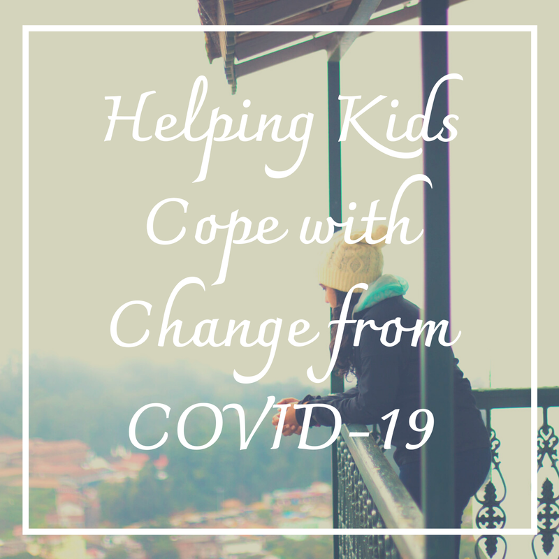 Helping kids cope with change from COVID-19